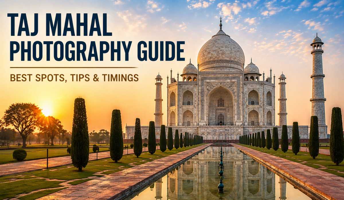 Taj Mahal photography guide sunrise reflection shot with golden light and no crowd